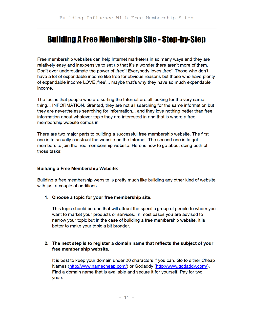 Building Influence with Free Membership Sites