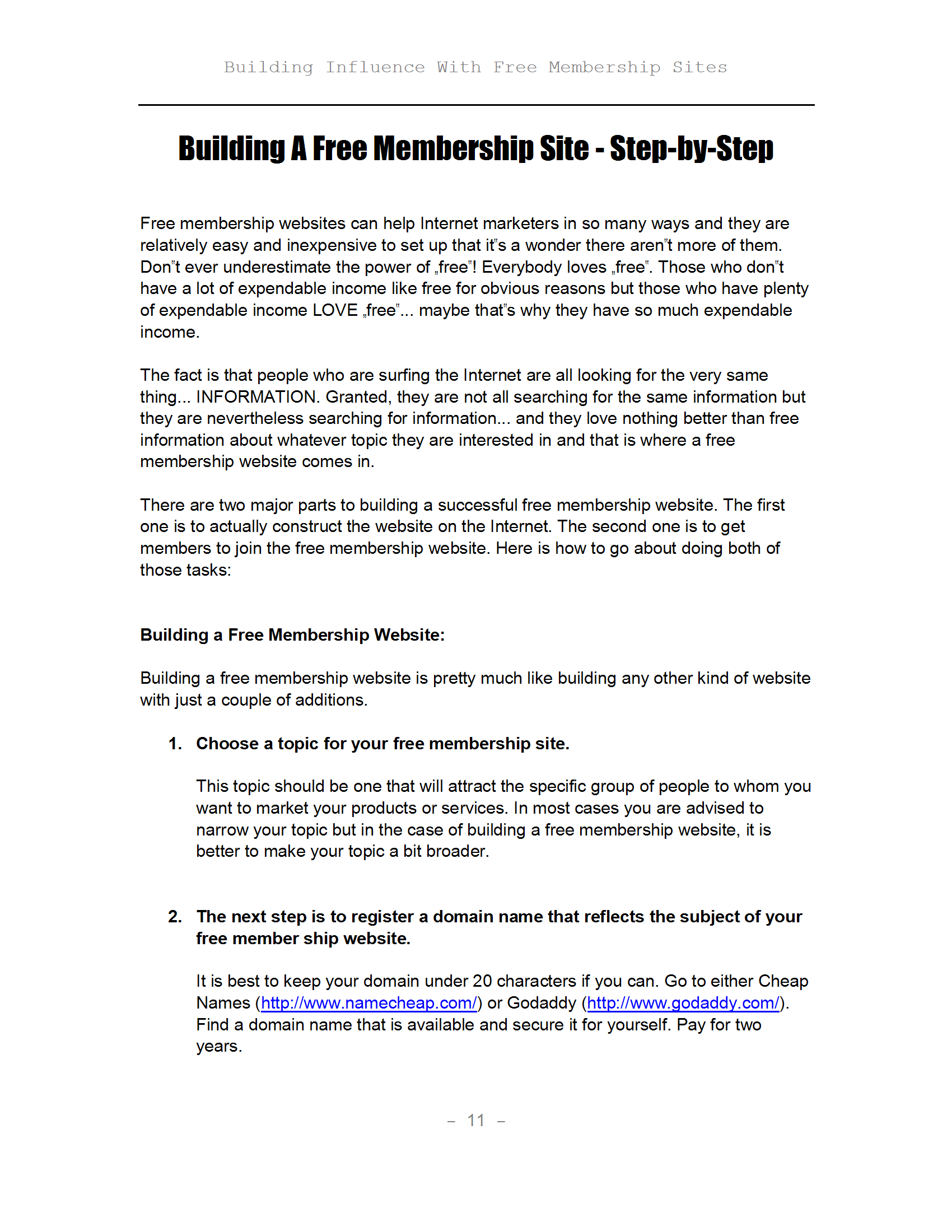 Building Influence with Free Membership Sites