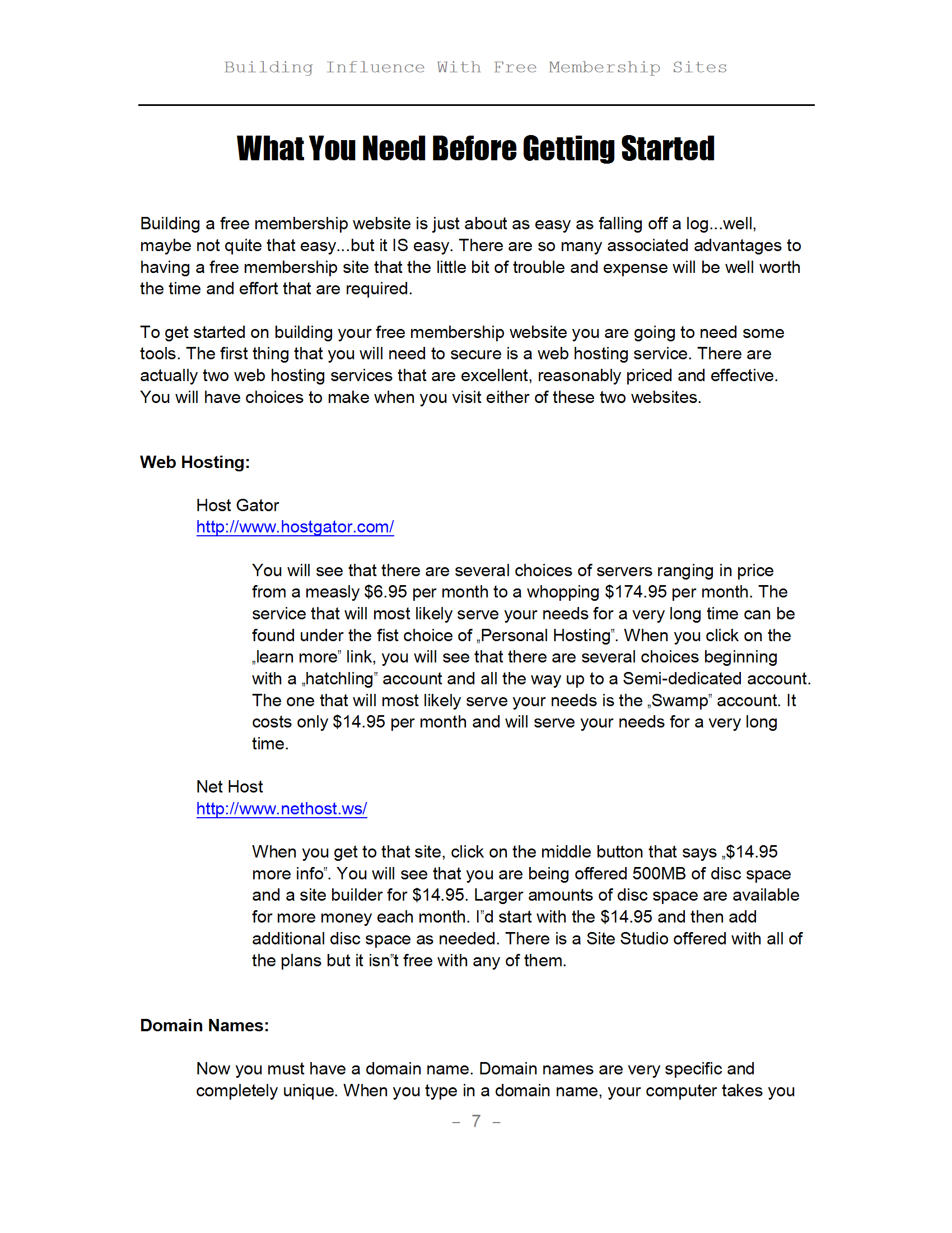 Building Influence with Free Membership Sites